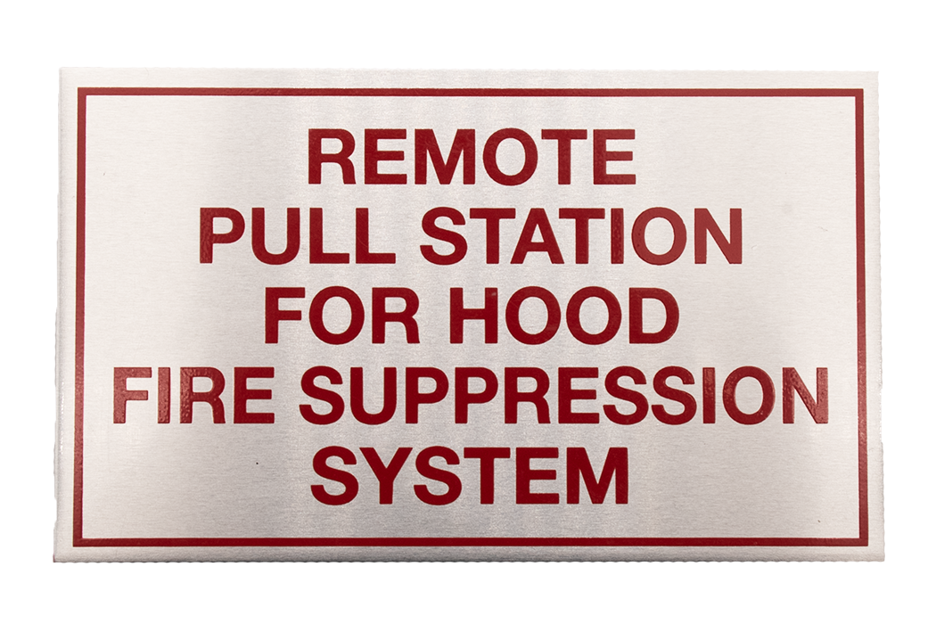 "Remote Pull Station for Hood Fire Suppression System" Sign, Adh